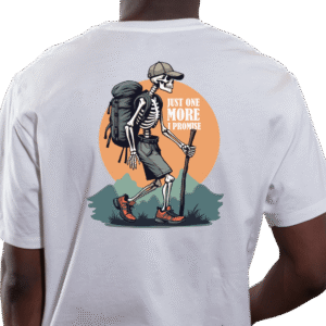 Camiseta Just One More I Promise Verso